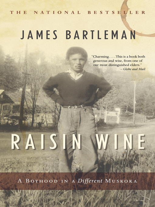 Title details for Raisin Wine by James K. Bartleman - Wait list